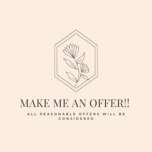Make Me An OFFER!!
